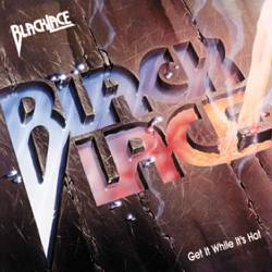 BlackLace : Get It While It's Hot